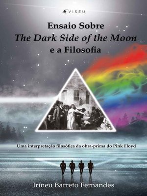 cover image of Ensaio sobre The Dark Side of the Moon e a Filosofia